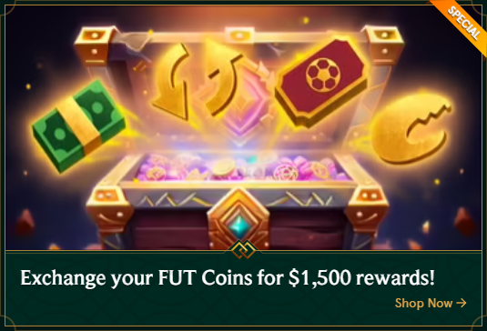 Exchange your FUT Coins for $1,500 rewards!