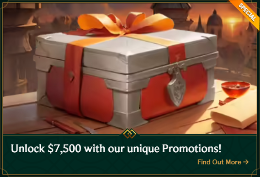 Unlock $7,500 with our unique Promotions!